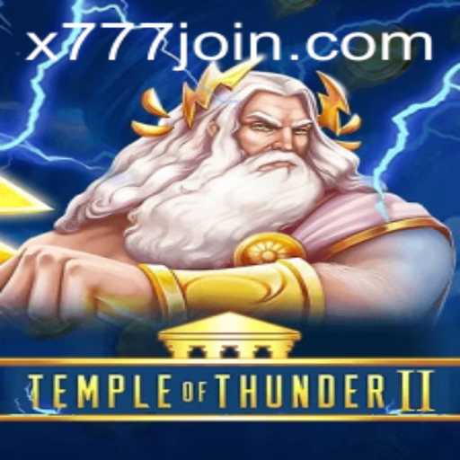 Exploring the Exciting World of TempleofThunderII: A Modern Gaming Sensation